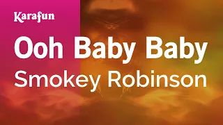 Ooh Baby Baby - Smokey Robinson | Karaoke Version | KaraFun