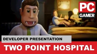 Two Point Hospital Developer Presentation - PC Gamer Weekender 2018