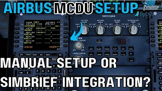 Airbus A320 MCDU Setup Manual Setup and Simbrief