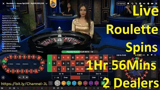 LIve Roulette Spins 1 Hour 56 Mins 2 Dealers