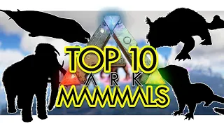 Top 10 Mammals in ARK Survival Evolved (Community Voted)