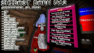 THIS FREE MENU IS SO OP | ANTIREPORT | SHIBAGT DARK MENU V13 | GORILLA TAG CHEATS