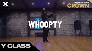 CROWN X Y CLASS CHOREOGRAPHY VIDEO / Whoopty - CJ