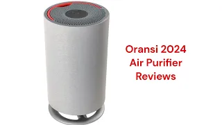 HvacRepairGuy 2024 Oransi Brand Air Purifier Reviews