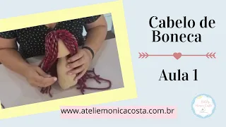 Cabelo de boneca aprenda a fazer