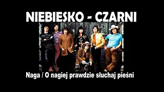 NIEBIESKO  -  CZARNI  -  Naga  (1972)