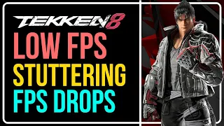 How to FIX TEKKEN 8 Lag, Low FPS, Stuttering & FPS Drops? [WINDOWS 11 & 10] ✅