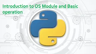 40.Complete Python Basics for Automation - Introduction to Python OS Module and Basic operation