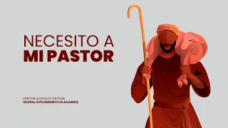 Necesito a mi Pastor - Pastor Gustavo Ortega (Confraternidad)