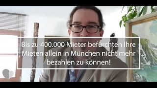 Bis zu 400.000 Mieter befürchten Ihre Miete allein in München nicht mehr bezahlen zu können.