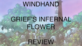 WINDHAND - GRIEF’S INFERNAL FLOWER ( REVIEW )