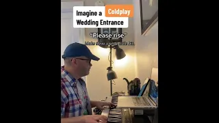 Us Against The World (Coldplay) & Canon in D wedding entrance on piano