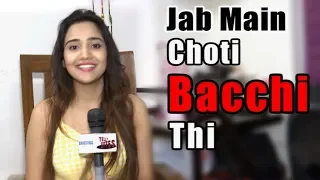 Jab Main Chota Bacha Tha With Ashi Singh | Ye Un Dino Ki Baat Hai