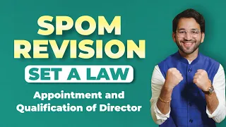Appointment & Qualifications of Directors | SPOM Set A Law Revision CA Final by Shubham Singhal