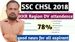 SSC CHSL 2018 KKR region dv attendence through RTI reply | overall attendence percentage | cutoff