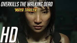 Overkills The Walking Dead 'Maya Trailer' (HD)