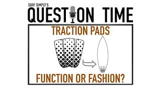 Surf Simply's Question Time: Traction Pad on a Fish?