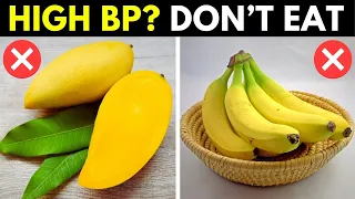 10 Fruits That Are Making Your Blood Pressure Worse!