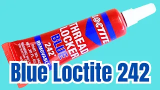 Loctite Blue 242 Threadlocker for Beginners