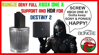 BUNGIE Deny FULL Xbox One X Support & HDR For DESTINY 2! The HYPOCRISY Is Real!