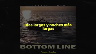 Dennis Lloyd - Bottom Line (Subtitulado en español)