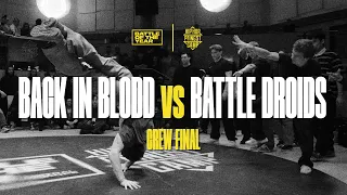 Back in Blood vs Battle Droids | Crew Final | BOTY CE 2023