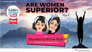 Are Women Superior to Men (Marriage Secrets) Is There Room For Equality in Marriage