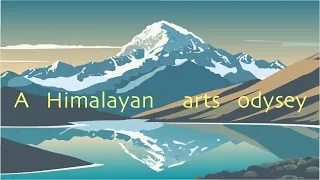 A Himalayan arts odysey