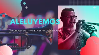 Tutorial de trompeta - Aleluyemos | Ebenezer Honduras