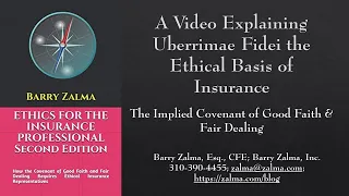 A Video Explaining Uberrimae Fidei the Ethical Basis of Insurance
