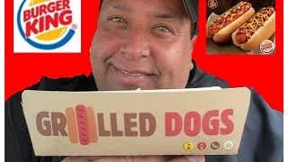 BURGER KING® GRILLED DOGS REVIEW!!