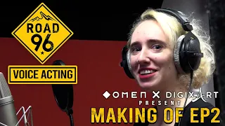 ROAD 96 - Making Of EP2 - Voice Acting