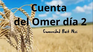 La cuenta de Omer, dia 2, con Daniel ben Moshé.