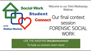 Forensic Social Work. Student Connect Webinar 93.