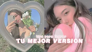 TIPS para LOGRAR TU MEJOR VERSIÓN ¡COMIENZA YA! 💌✨ | softly