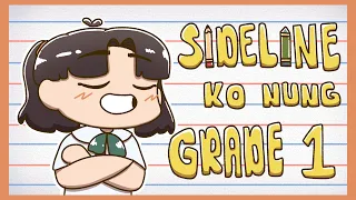 SIDELINE KO NUNG GRADE 1 AKO | Pinoy Animation