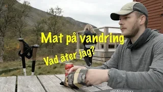 Mat på längre vandringar, Vad äter jag?