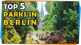 Top 5 Parks in Berlin | GoOn Berlin