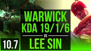 WARWICK vs LEE SIN (JUNGLE) | KDA 19/1/6, Rank 7 Warwick, 1.6M mastery points | KR Master | v10.7