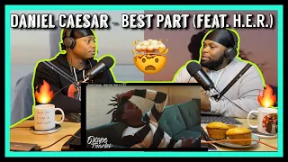 Daniel Caesar - Best Part (feat. H.E.R.)| Brothers Reaction!!!!!