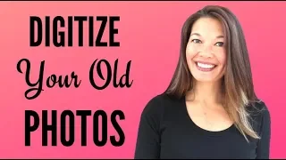 Digitize Your Old Photos