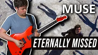 Eternally Missed - Muse | Guitar Cover