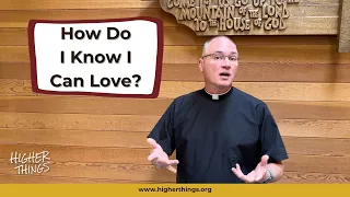 How Do I Know I Can Love?