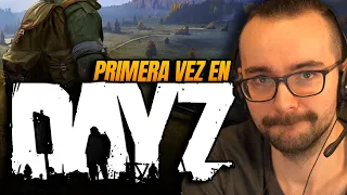 MI PRIMERA VEZ - ¿¡Y ÚLTIMA!? (spoiler: NO) - EN DAYZ | XOKAS