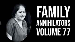 Family Annihilators: Volume 77