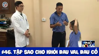 #46. Tập sao cho khỏi đau vai, đau cổ?