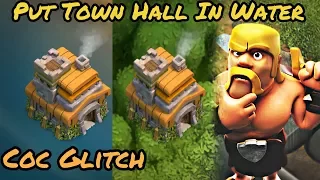 Set Your Town Hall In Water Clash Of Clans | Glitch - 100% Working 2017