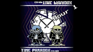 Time Paradox Hour 1