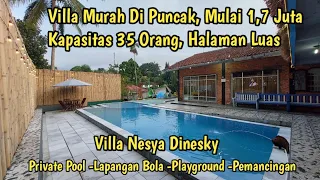 Villa Murah di Puncak, Mulai 1,7 Juta || Kapasitas 35 Orang, Halaman Luas || Villa Nesya Dinesky