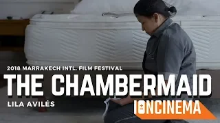 Lila Aviles' The Chambermaid (La camarista) | 2018 Marrakech Intl. Film Festival